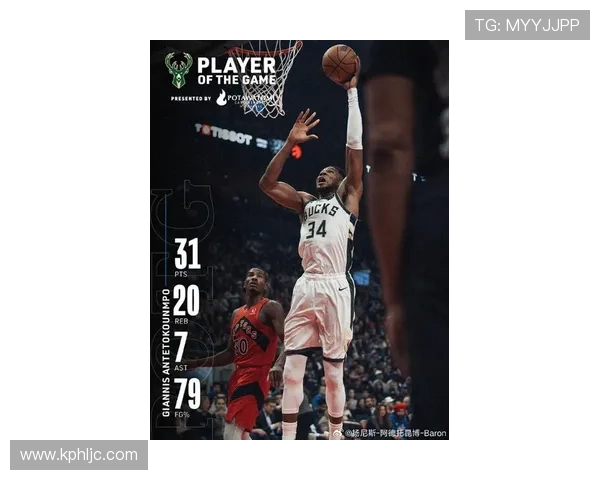 字母哥攻防两端表现卓越媒体高度评价其全能表现引领球队走向胜利